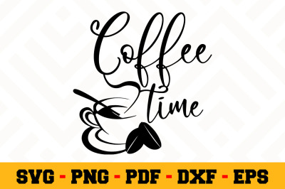 Coffee time SVG, Coffee SVG Cut File n155