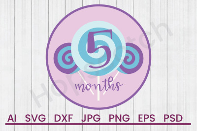 Five Months - SVG File, DXF File