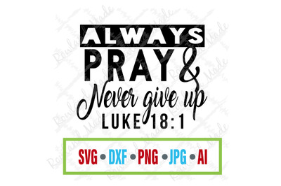 Alway pray SVG Bible SVG