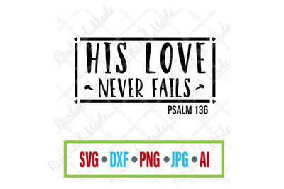 His Love Never Fails SVG Bible SVG