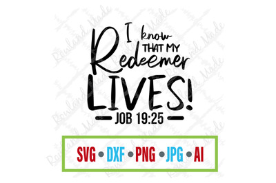 I know that my redeemer lives SVG Bible svg
