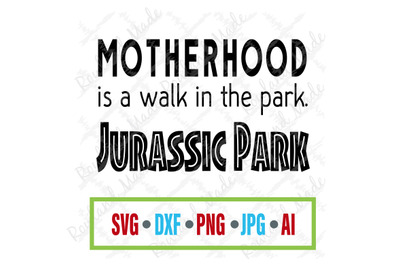 Free Free 348 Jurassic Park Motherhood Svg SVG PNG EPS DXF File