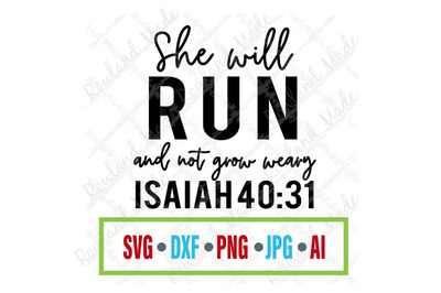 She will run and not grow weary SVG Mother&#039;s Day SVG