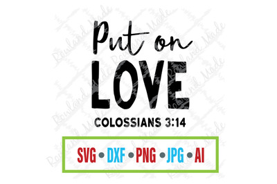 Put on Love SVG Bible SVG