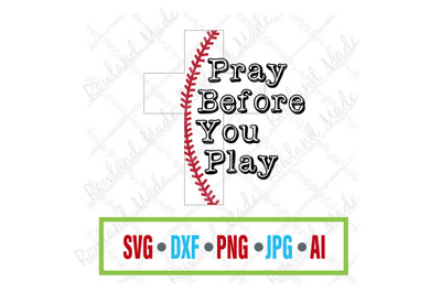 Pray before you play svg Baseball svg