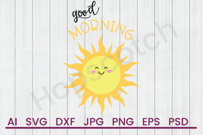 Good Morning - SVG File, DXF File