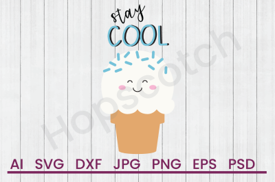 Stay Cool - SVG File, DXF File