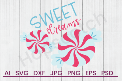 Sweet Dreams - SVG File, DXF File