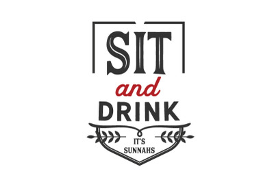 sit and drink it&#039;s sunnahs