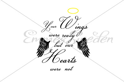 Your wings were ready but our hearts were not