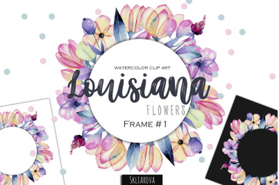 Louisiana flowers. Frame #1