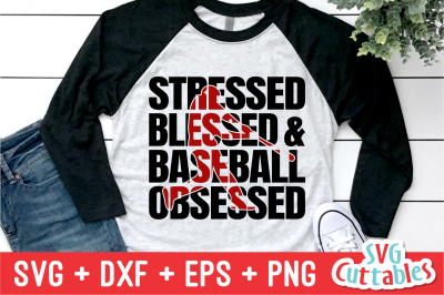 Stressed Blessed and Baseball Obsessed | Baseball Mom | SVG Cut File