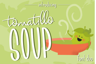 Tomatillo Soup Font Duo