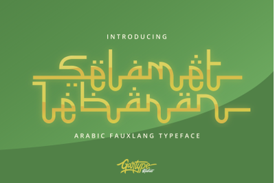 Selamet Lebaran // Arabic Fauxlang Font