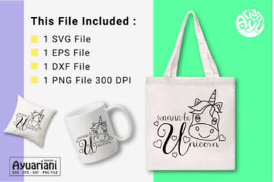 Wanna be Unicorn - SVG, EPS, DXF, PNG Files for Crafters