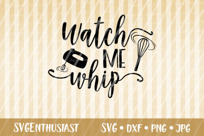 Watch me whip SVG cut file