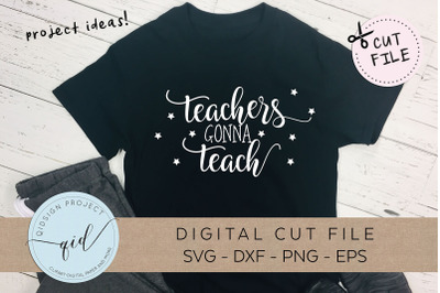 Teachers Gonna Teach SVG DXF PNG EPS
