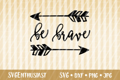 Be brave SVG cut file