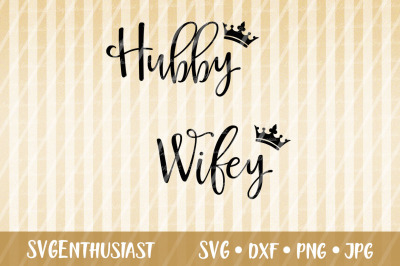 Hubby SVG, Wifey SVG cut file