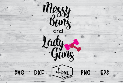 Messy Buns and Lady Guns