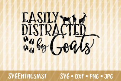 Easily distracted by Goats SVG cut file, Farm SVG