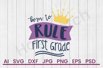 Rule First Grade - SVG File, DXF File