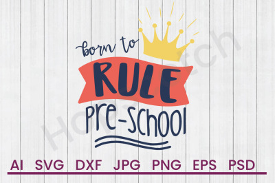 Rule Pre-school - SVG File, DXF File