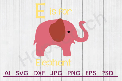 E For Elephant - SVG File, DXF File