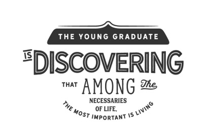 the young graduate is discovering