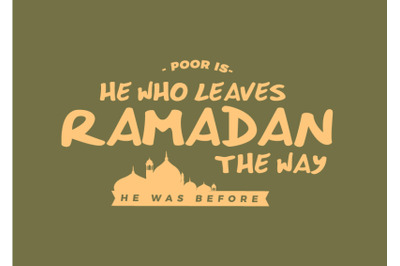 poor is he who leaves ramadan the way he was before