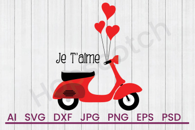 Je Taime Scooter - SVG File, DXF File