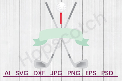 Golf Clubs - SVG File, DXF file