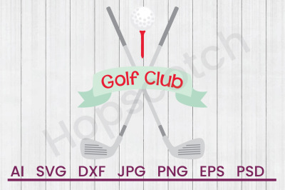 Golf Clubs - SVG File, DXF file