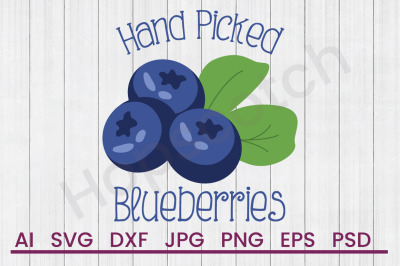 Hand Picked Blueberries - SVG file, DXF File