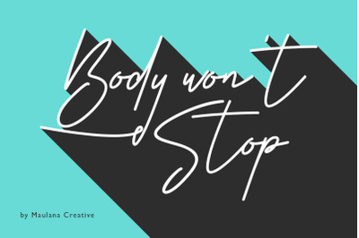 Body Won&#039;t Stop - Signature Font