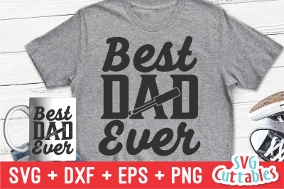 Best Dad Ever | Father&#039;s Day | SVG Cut File