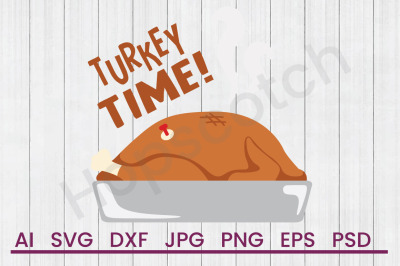 Turkey Time - SVG File, DXF File