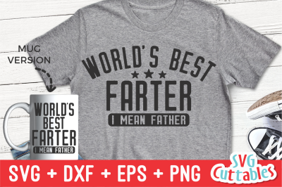 World&#039;s Best Farter | Father&#039;s Day | SVG Cut File