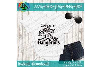 Armed Dangerous SVG File,Hot Glue Gun SVG, Crafting SVG, crafter, craf