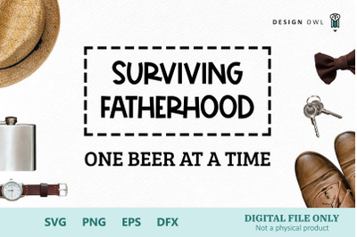 Surviving fatherhood - SVG cut file
