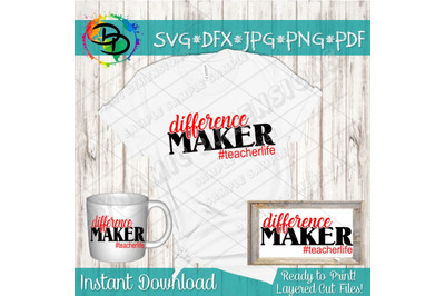 Teacher svg&2C; teacher shirt&2C; teacher shirt svg&2C; Difference Maker SVG&2C;