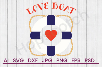 Love Boat - SVG File, DXF File