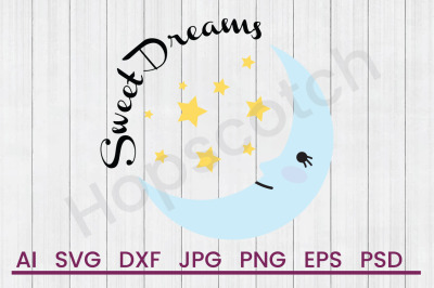 Sweet Dreams - SVG File, DXF File