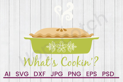 Whats Cookin - SVG File, DXF File