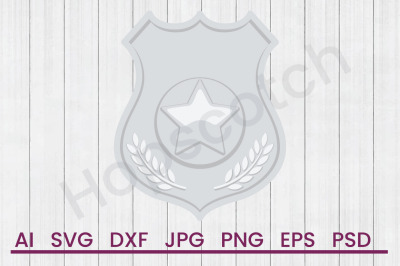 Police Badge - SVG File, DXF File