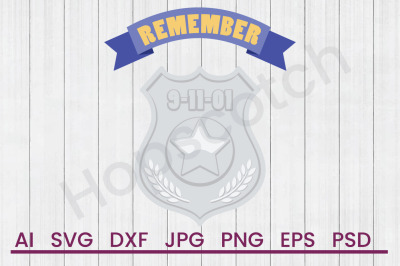 Remember 9-11-01 - SVG File, DXF File