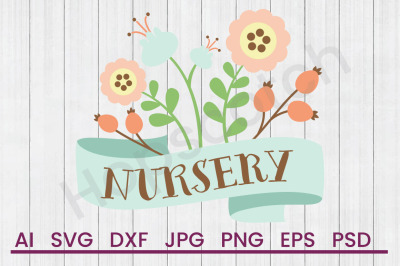 Nursery Flowers - SVG File, DXF File