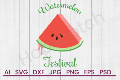 Watermelon Festival - SVG File, DXF File
