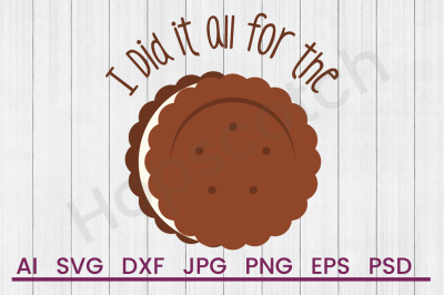 All For Cookies - SVG File, DXF File