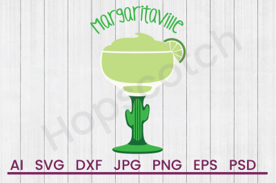 Margaritaville - SVG File, DXF File